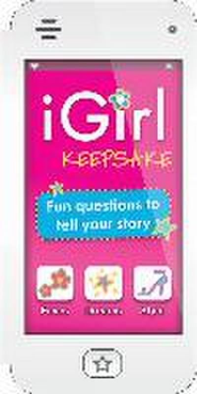 iGirl Keepsake: Fun Questions to Tell Your Story