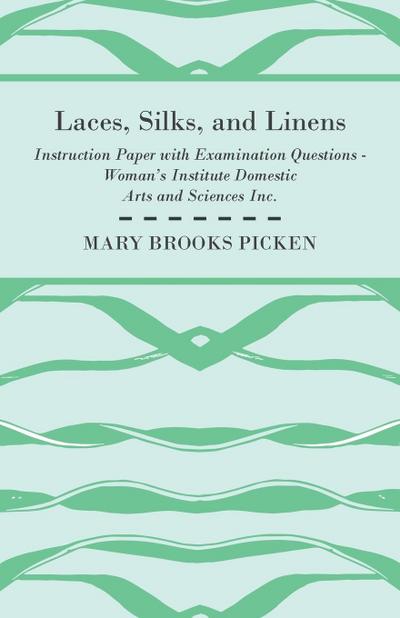 Laces, Silks, And Linens - Instruction Paper With Examination Questions