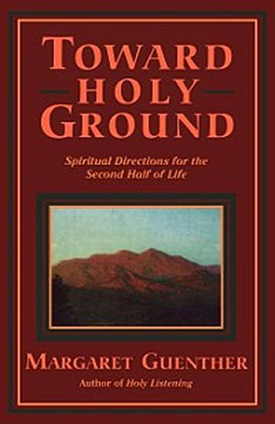 Toward Holy Ground
