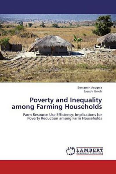 Poverty and Inequality among Farming Households