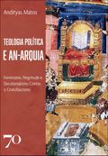 Teologia Política e An-Arquia