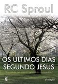 Os últimos dias segundo Jesus