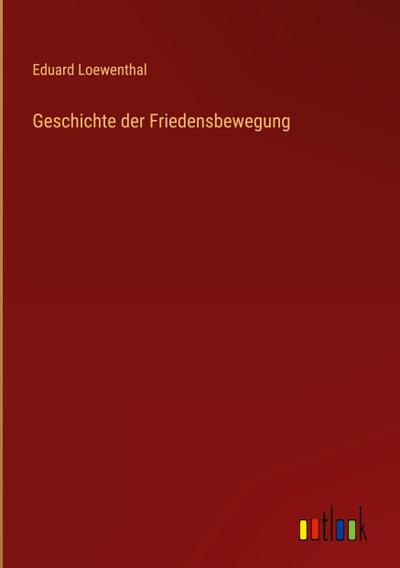 Geschichte der Friedensbewegung