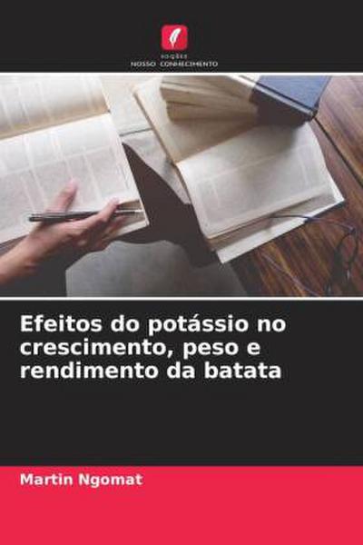 Efeitos do potássio no crescimento, peso e rendimento da batata