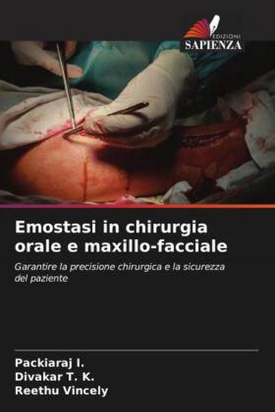 Emostasi in chirurgia orale e maxillo-facciale