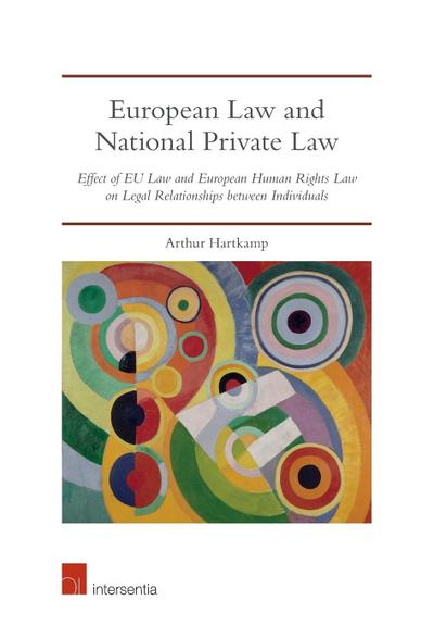 Hartkamp, A: European Law and National Private Law