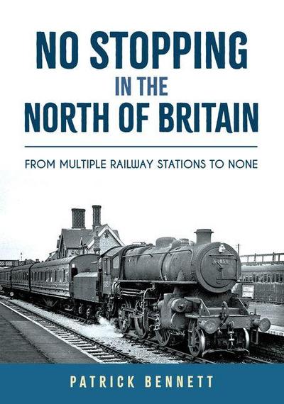 No Stopping in the North of Britain