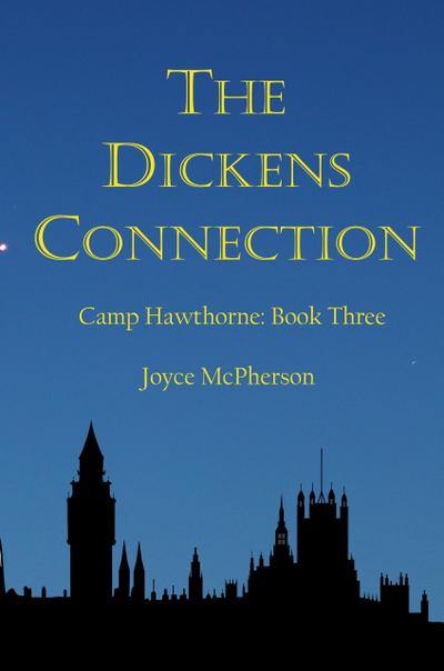 The Dickens Connection (Camp Hawthorne Series, #3)