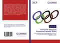 Türkiye’de Olimpiyat Oyunlar¿na Haz¿rl¿k Süreci