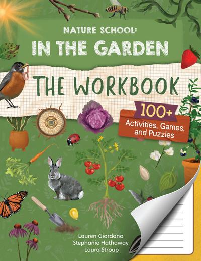 Nature School: In the Garden: The Workbook