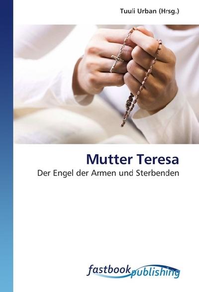 Mutter Teresa - Tuuli Urban