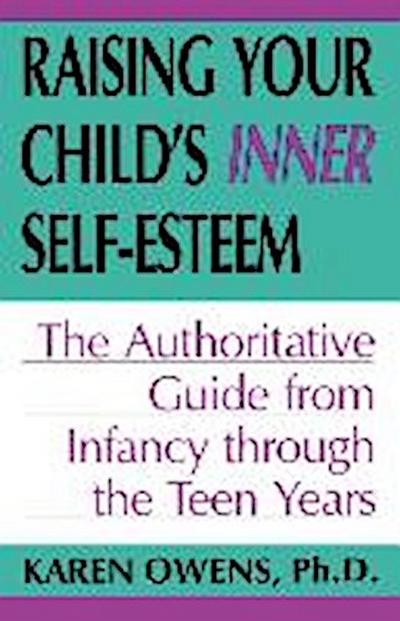 Raising Your Child’s Inner Self-Esteem