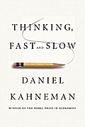Thinking, Fast and Slow