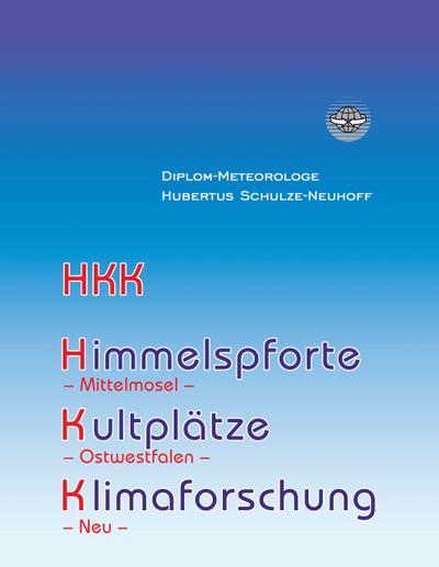 Himmelspforte, Kultplätze, Klimaforschung und mehr
