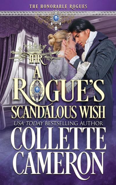 A Rogue’s Scandalous Wish