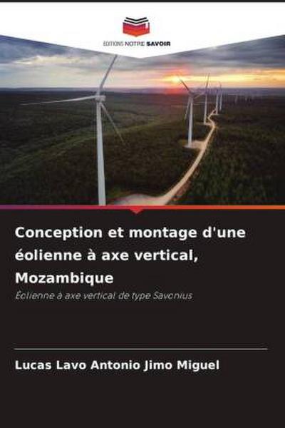 Conception et montage d’une éolienne à axe vertical, Mozambique