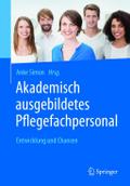 Akademisch ausgebildetes Pflegefachpersonal