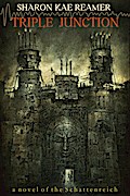 Triple Junction (The Schattenreich, #5)