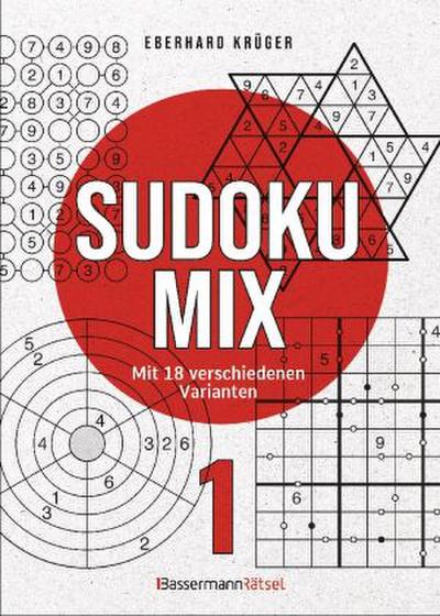 Sudokumix 1 - Mit 18 verschiedenen Varianten