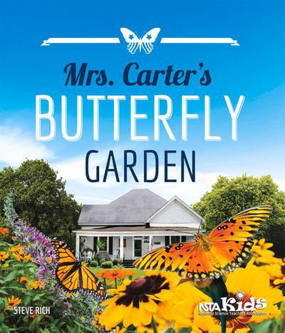 Mrs. Carter’s Butterfly Garden
