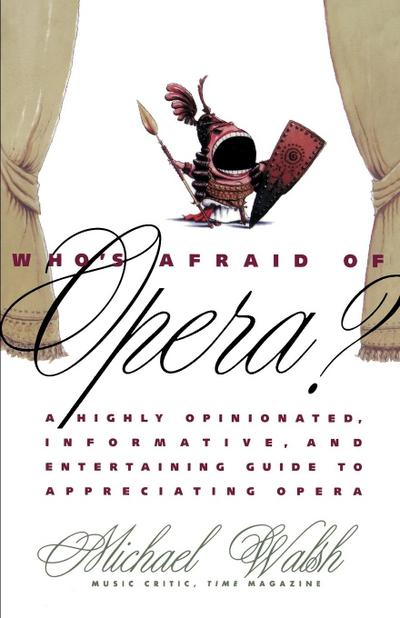 Who’s Afraid of Opera?