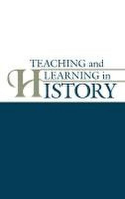 Teaching and Learning in History