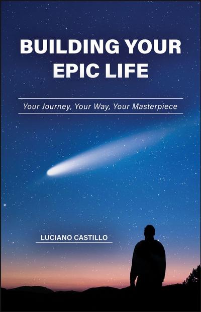 Building Your Epic Life
