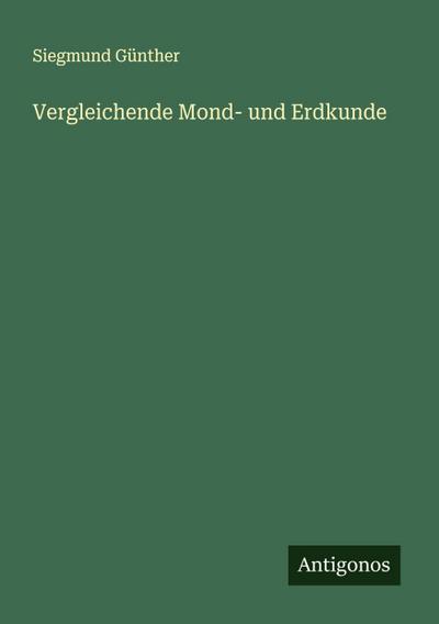 Vergleichende Mond- und Erdkunde