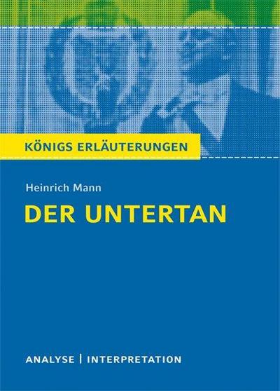 Heinrich Mann ’Der  Untertan’