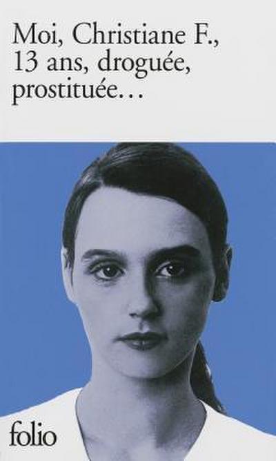 FRE-MOI CHRISTIANE F 13 ANS
