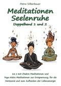 Meditationen Seelenruhe Doppelband 1 und 2