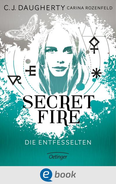 Secret Fire 2. Die Entfesselten