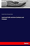 Land und Volk zwischen Zambesi und Limpopo