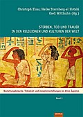 Bestattungsbräuche, Totenkult und Jenseitsvorstellungen im Alten Ägypten