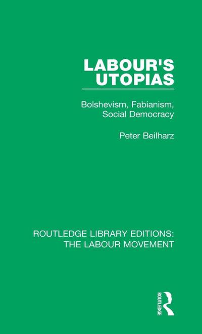 Labour’s Utopias