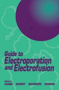 Guide to Electroporation and Electrofusion