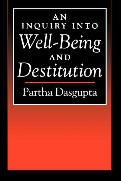 An Inquiry Into Well-Being and Destitution