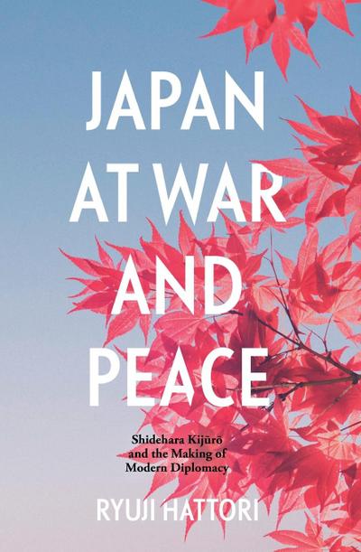 Japan at War and Peace