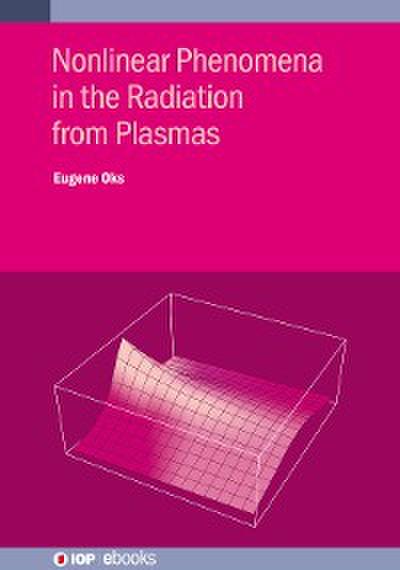 Nonlinear Phenomena in the Radiation from Plasmas