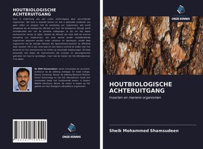 HOUTBIOLOGISCHE ACHTERUITGANG