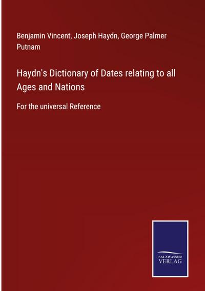 Haydn’s Dictionary of Dates relating to all Ages and Nations