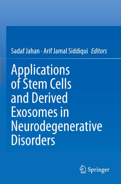 Applications of Stem Cells and derived Exosomes in Neurodegenerative Disorders