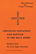 Christian Initiation and Baptism in the Holy Spirit