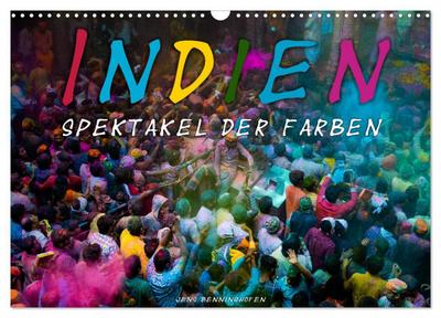 Indien - Spektakel der Farben (Wandkalender 2024 DIN A3 quer), CALVENDO Monatskalender