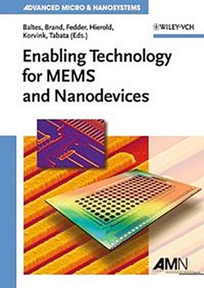 Enabling Technologies for MEMS and Nanodevices