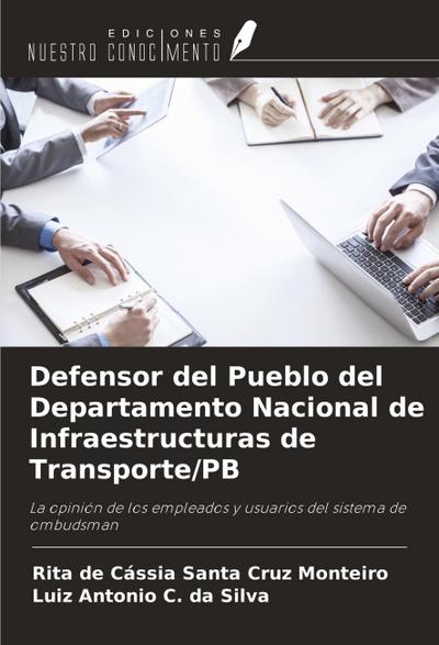 Defensor del Pueblo del Departamento Nacional de Infraestructuras de Transporte/PB