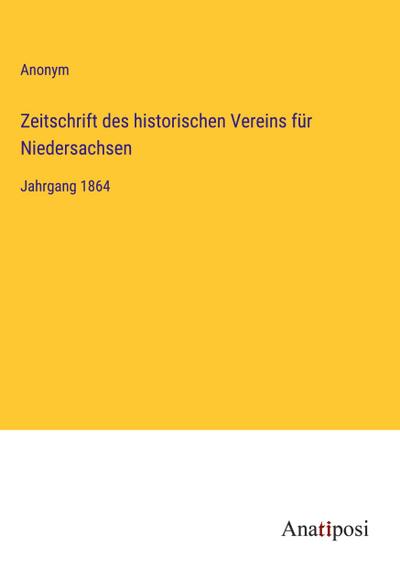 Zeitschrift des historischen Vereins für Niedersachsen