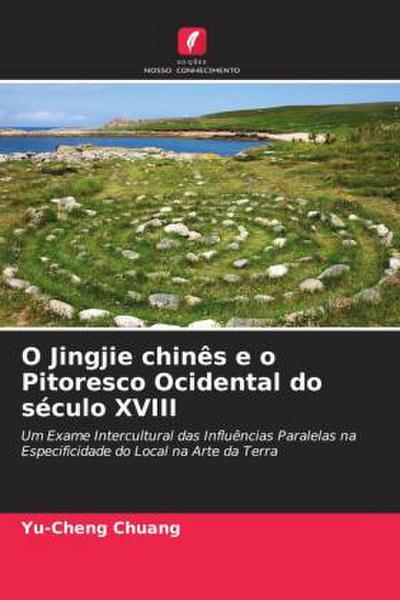 O Jingjie chinês e o Pitoresco Ocidental do século XVIII