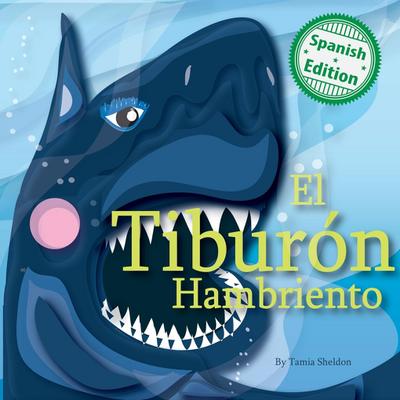 El tiburón hambriento