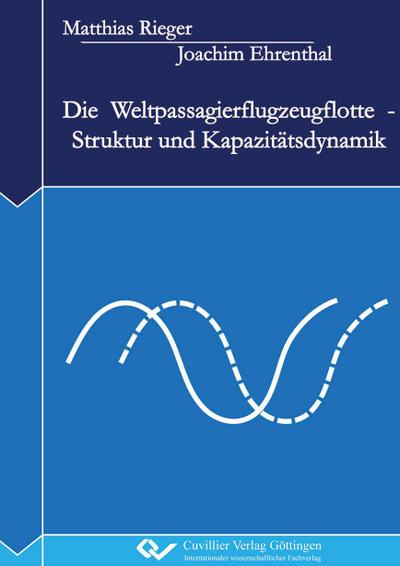 Die Weltpassagierflugzeugflotte - Struktur und Kapazitätsdynamik